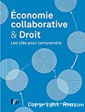 Economie collaborative & Droit. Les clés pour comprendre