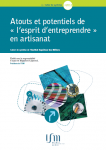 Atouts et potentiels de "l'esprit d'entreprendre" en artisanat