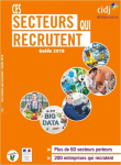 Ces secteurs qui recrutent. Guide 2018 : plus de 60 secteurs porteurs, 200 entreprises qui recrutent