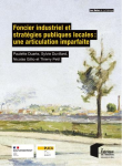 Foncier industriel et stratégies publiques locales : une articulation imparfaite