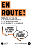 En route ! Itinéraires d'apprentis et de jeunes professionnels des métiers des services de l'automobile et de la mobilité