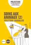 Soins aux animaux [2]. Toilettage animalier