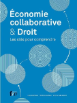 Economie collaborative & Droit. Les clés pour comprendre